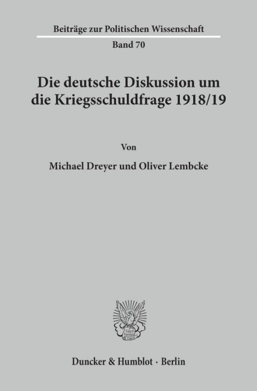 Cover-Bild Die deutsche Diskussion um die Kriegsschuldfrage 1918-19.