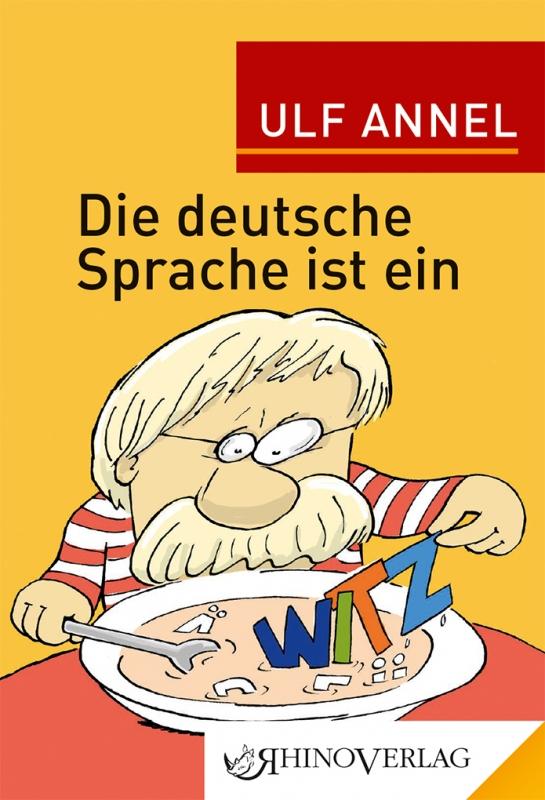 Cover-Bild Die deutsche Sprache ist ein Witz