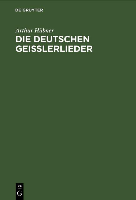 Cover-Bild Die deutschen Geisslerlieder