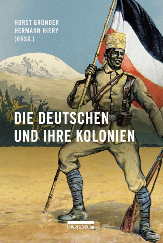 Cover-Bild Die Deutschen und ihre Kolonien