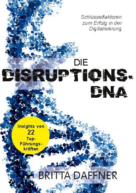 Cover-Bild Die Disruptions-DNA