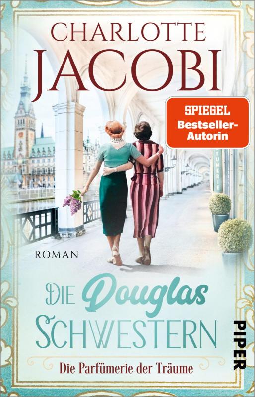 Cover-Bild Die Douglas-Schwestern – Die Parfümerie der Träume