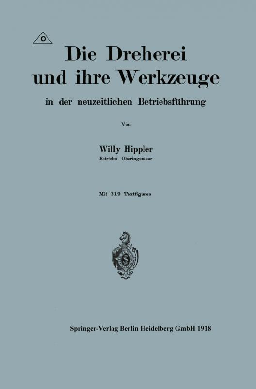Cover-Bild Die Dreherei und ihre Werkzeuge in der neuzeitlichen Betriebsführung