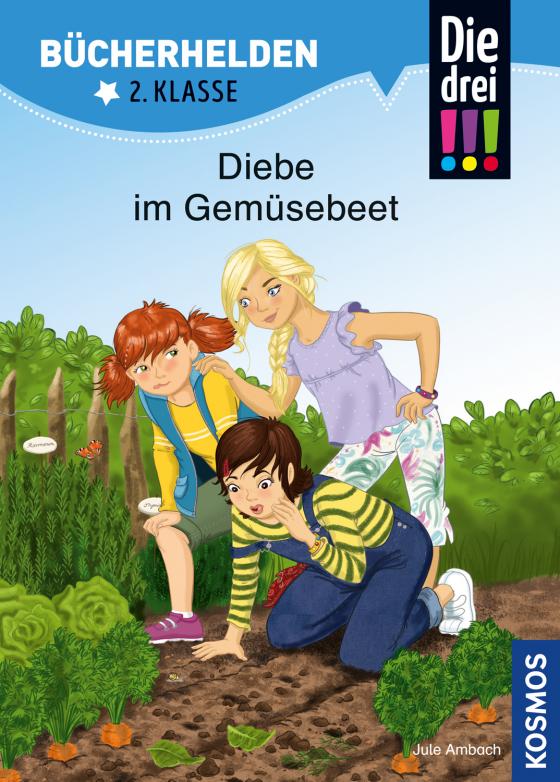 Cover-Bild Die drei !!!, Bücherhelden 2. Klasse, Diebe im Gemüsebeet