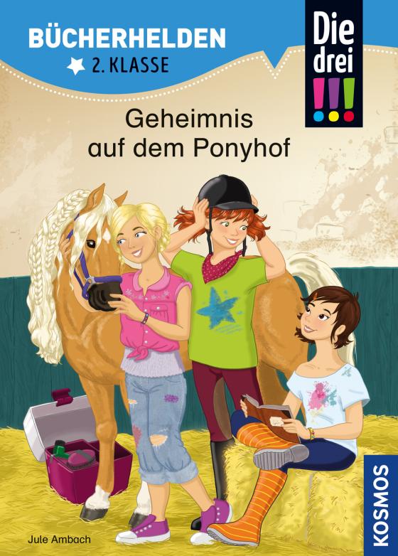 Cover-Bild Die drei !!!, Bücherhelden 2. Klasse, Geheimnis auf dem Ponyhof