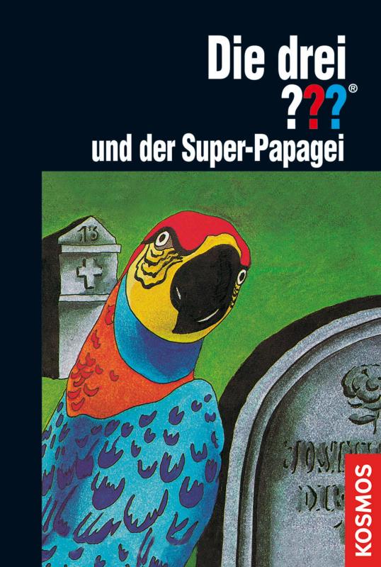 Cover-Bild Die drei ???, und der Super-Papagei (drei Fragezeichen)