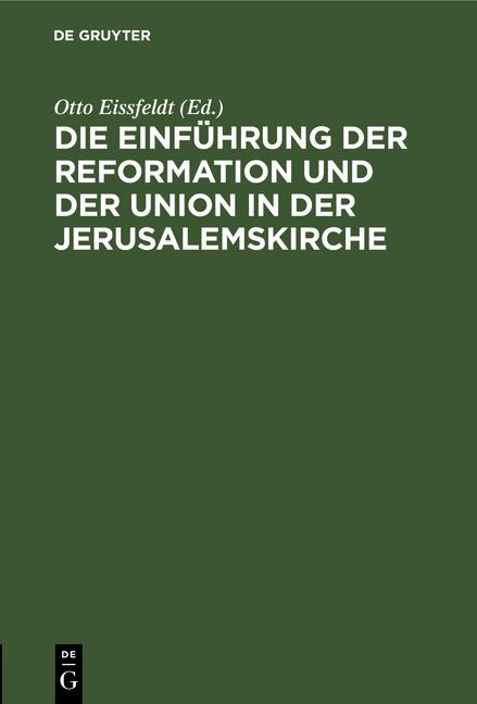 Cover-Bild Die Einführung der Reformation und der Union in der Jerusalemskirche