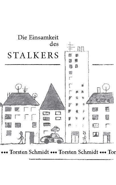 Cover-Bild Die Einsamkeit des Stalkers
