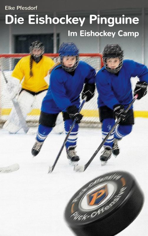 Cover-Bild Die Eishockey Pinguine: Im Eishockey Camp