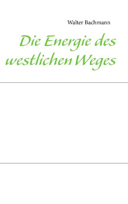 Cover-Bild Die Energie des westlichen Weges