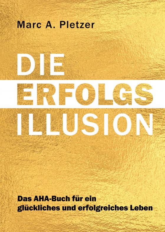 Cover-Bild DIE ERFOLGS-Illusion