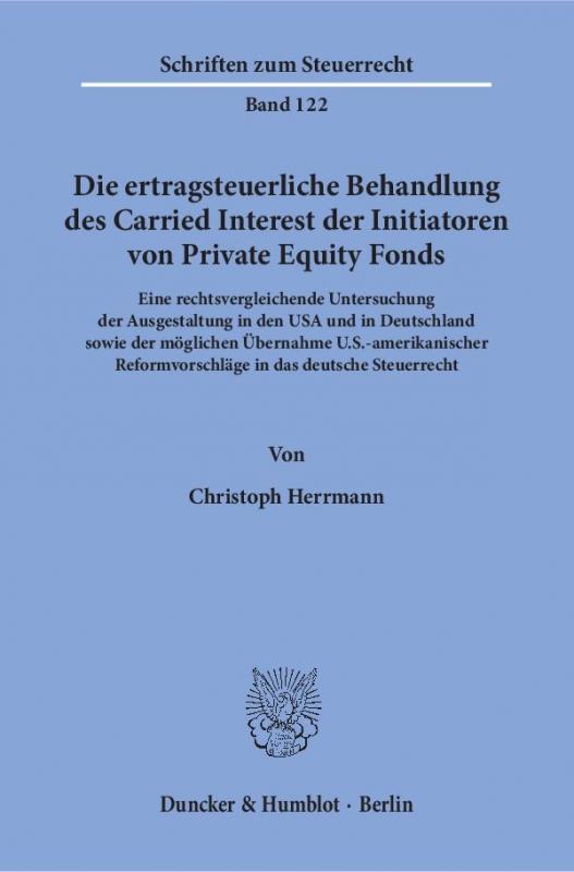 Cover-Bild Die ertragsteuerliche Behandlung des Carried Interest der Initiatoren von Private Equity Fonds.