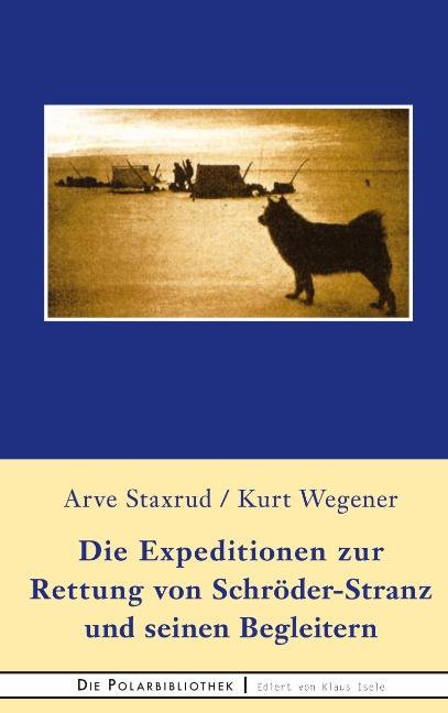 Cover-Bild Die Expedition zur Rettung von Schröder-Stranz und seinen Begleitern