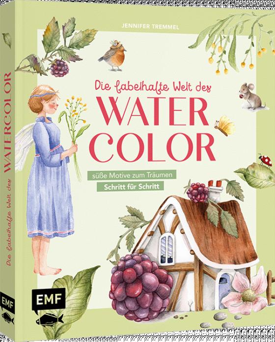 Cover-Bild Die fabelhafte Welt des Watercolor