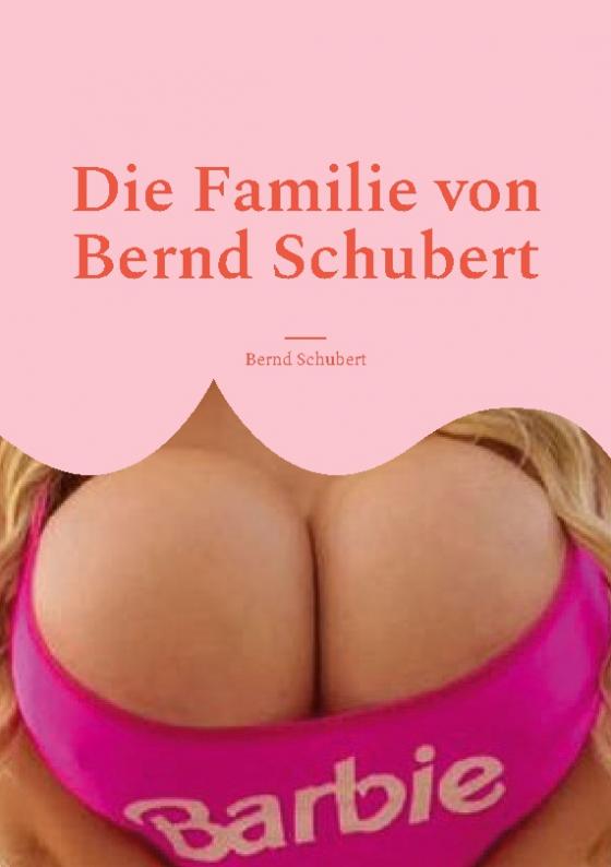 Cover-Bild Die Familie von Bernd Schubert