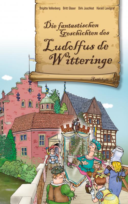 Cover-Bild Die fantastischen Geschichten des Ludolfus de Witteringe