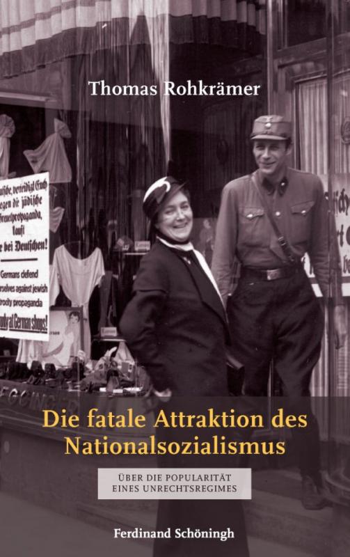 Cover-Bild Die fatale Attraktion des Nationalsozialismus