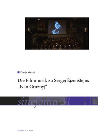 Cover-Bild Die Filmmusik zu Sergej Ėjzenštejns „Ivan Groznyj“