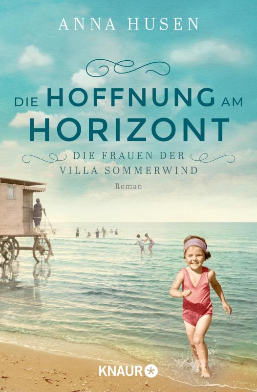 Cover-Bild Die Frauen der Villa Sommerwind. Die Hoffnung am Horizont