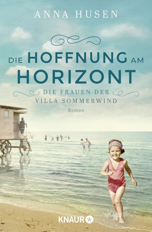 Cover-Bild Die Frauen der Villa Sommerwind. Die Hoffnung am Horizont