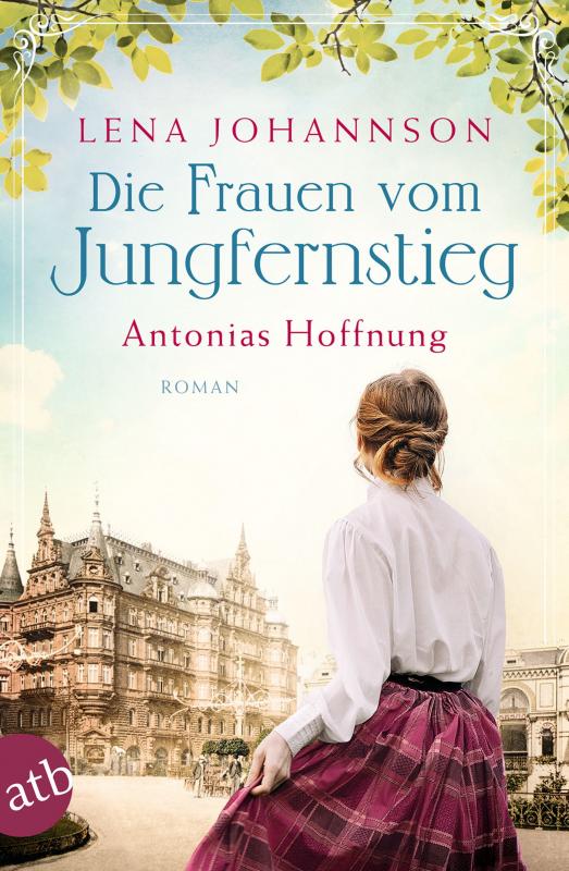 Cover-Bild Die Frauen vom Jungfernstieg. Antonias Hoffnung