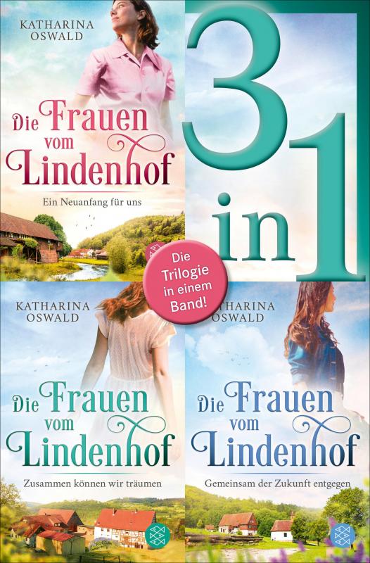 Cover-Bild Die Frauen vom Lindenhof: Ein Neuanfang für uns / Zusammen können wir träumen / Gemeinsam der Zukunft entgegen - Drei Romane in einem Band