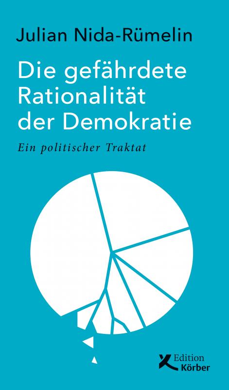 Cover-Bild Die gefährdete Rationalität der Demokratie