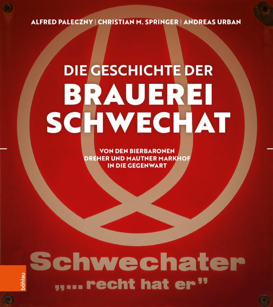 Cover-Bild Die Geschichte der Brauerei Schwechat