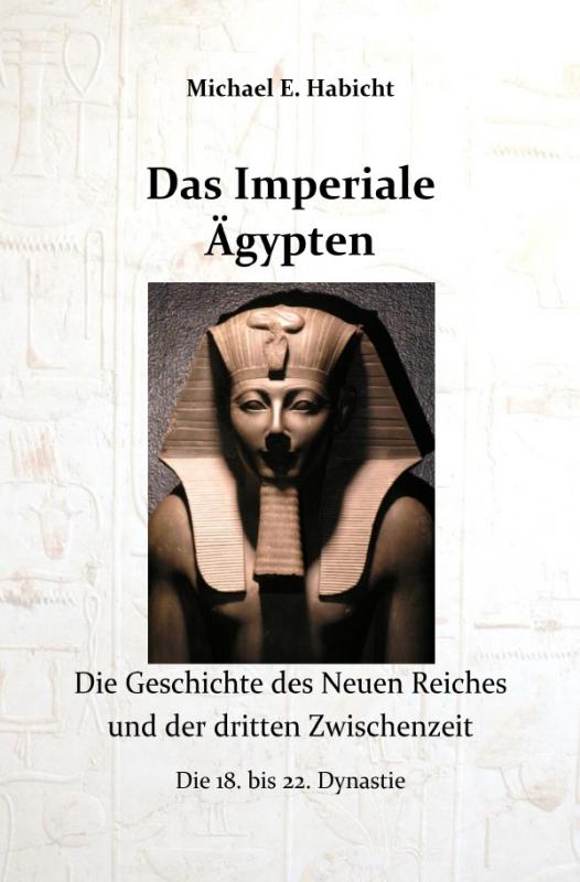 Cover-Bild Die Geschichte des Alten Ägypten / Das Imperiale Ägypten
