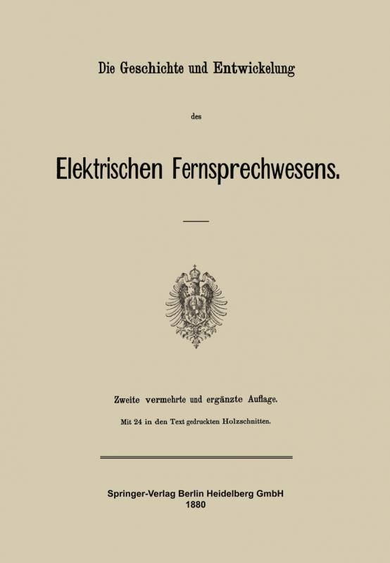 Cover-Bild Die Geschichte und Entwickelung des Elektrischen Fernsprechwesens