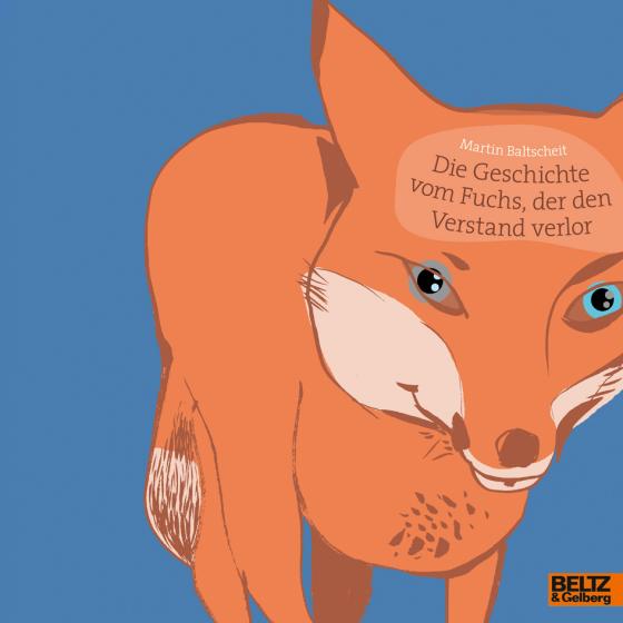 Cover-Bild Die Geschichte vom Fuchs, der den Verstand verlor