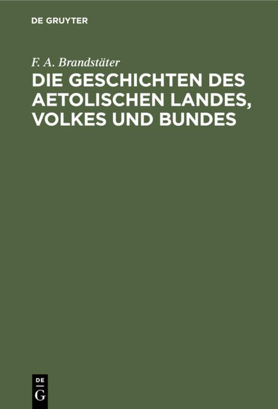 Cover-Bild Die Geschichten des Aetolischen Landes, Volkes und Bundes