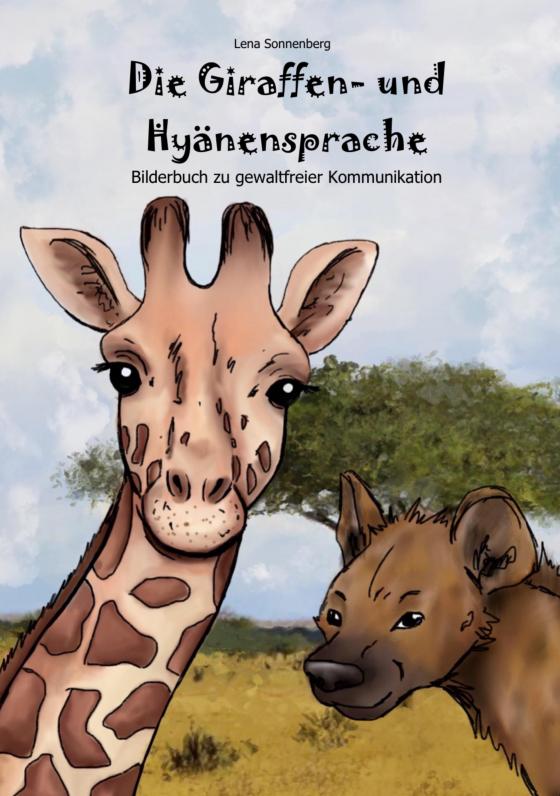 Cover-Bild Die Giraffen- und Hyänensprache
