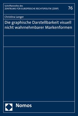 Cover-Bild Die graphische Darstellbarkeit visuell nicht wahrnehmbarer Markenformen