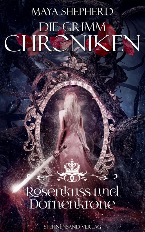 Cover-Bild Die Grimm-Chroniken (Band 15): Rosenkuss und Dornenkrone
