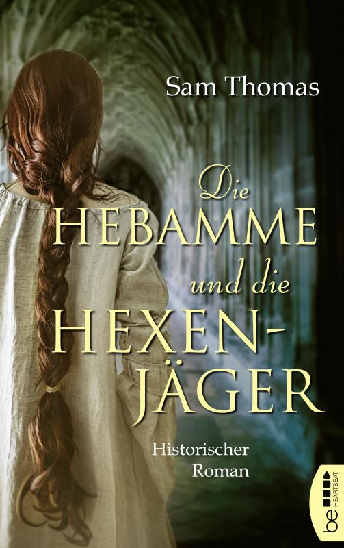 Cover-Bild Die Hebamme und die Hexenjäger