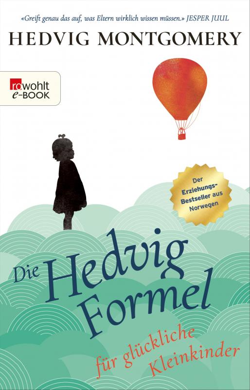 Cover-Bild Die Hedvig-Formel für glückliche Kleinkinder