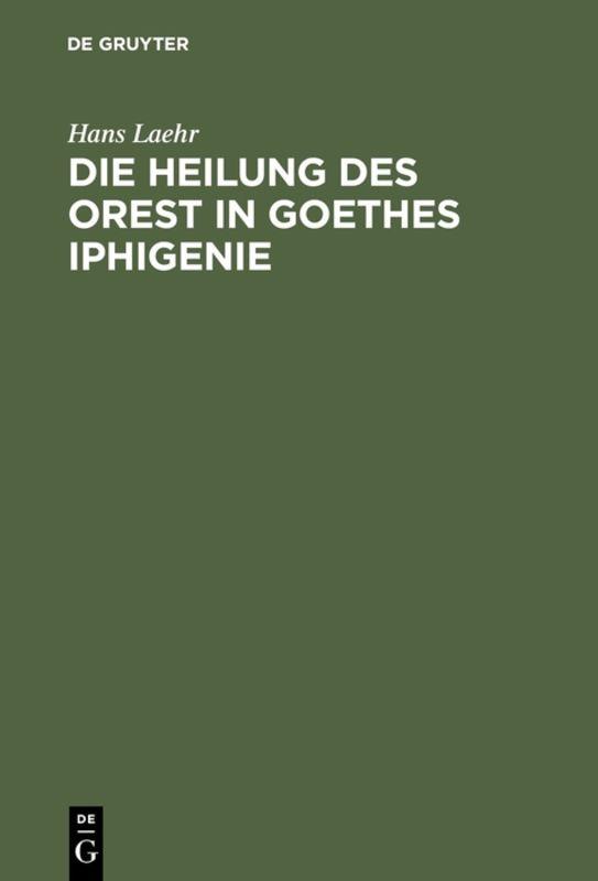 Cover-Bild Die Heilung des Orest in Goethes Iphigenie