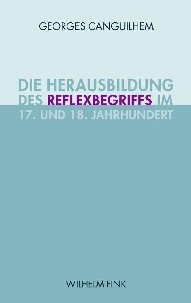 Cover-Bild Die Herausbildung des Reflexbegriffs im 17. und 18. Jahrhundert