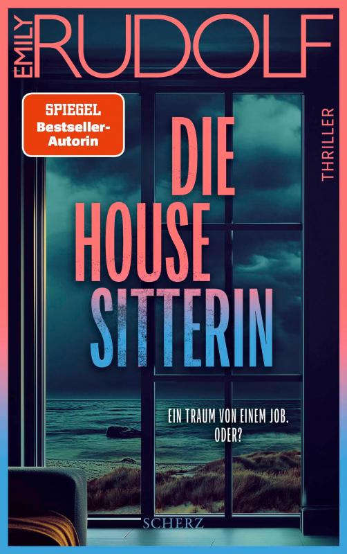 Cover-Bild Die Housesitterin – Ein Traum von einem Job. Oder?