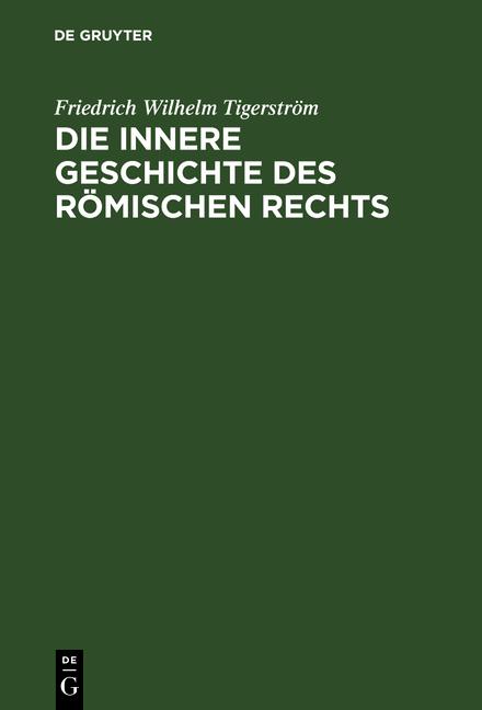 Cover-Bild Die innere Geschichte des Römischen Rechts
