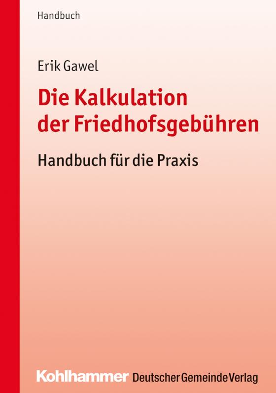 Cover-Bild Die Kalkulation der Friedhofsgebühren