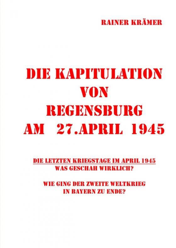 Cover-Bild Die Kapitulation von Regensburg am 27.April 1945