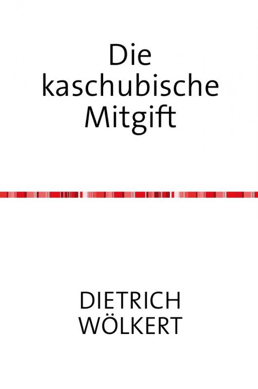 Cover-Bild Die kaschubische Mitgift