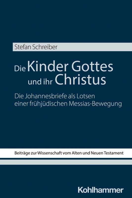Cover-Bild Die Kinder Gottes und ihr Christus