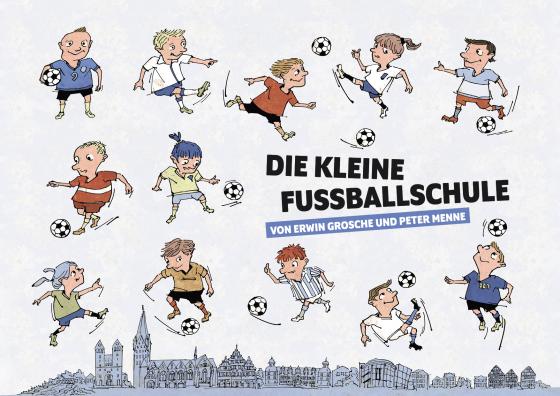 Cover-Bild Die kleine Fußballschule