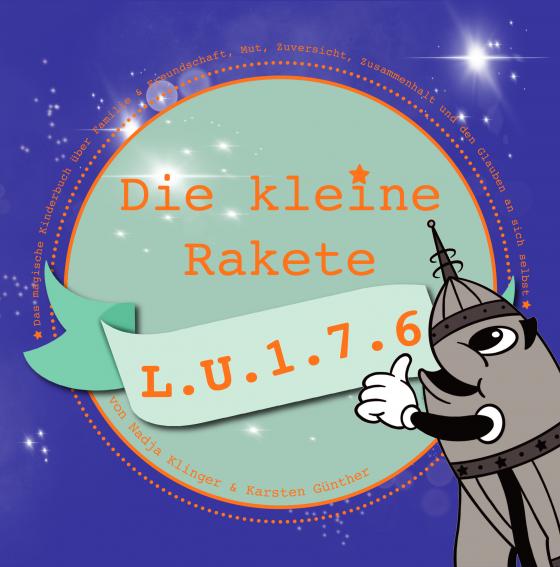 Cover-Bild Die kleine Rakete L.U.1.7.6