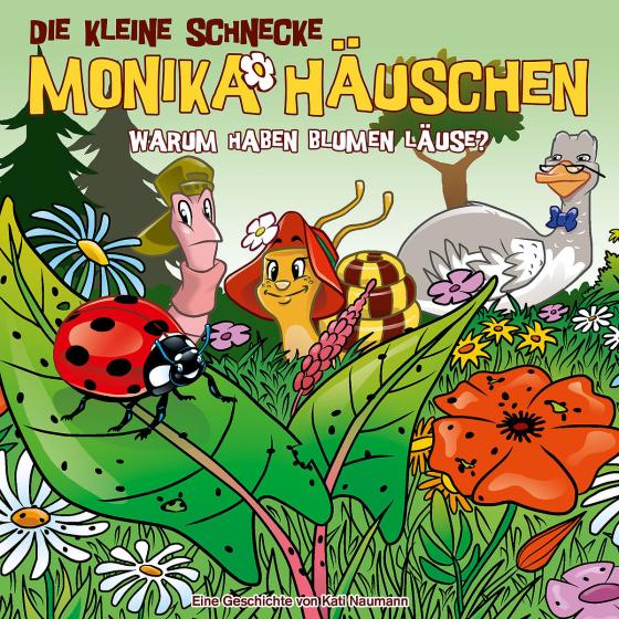 Cover-Bild Die kleine Schnecke Monika Häuschen - CD / 64: Warum haben Blumen Läuse?