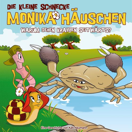 Cover-Bild Die kleine Schnecke Monika Häuschen - CD / 65: Warum gehen Krabben seitwärts?