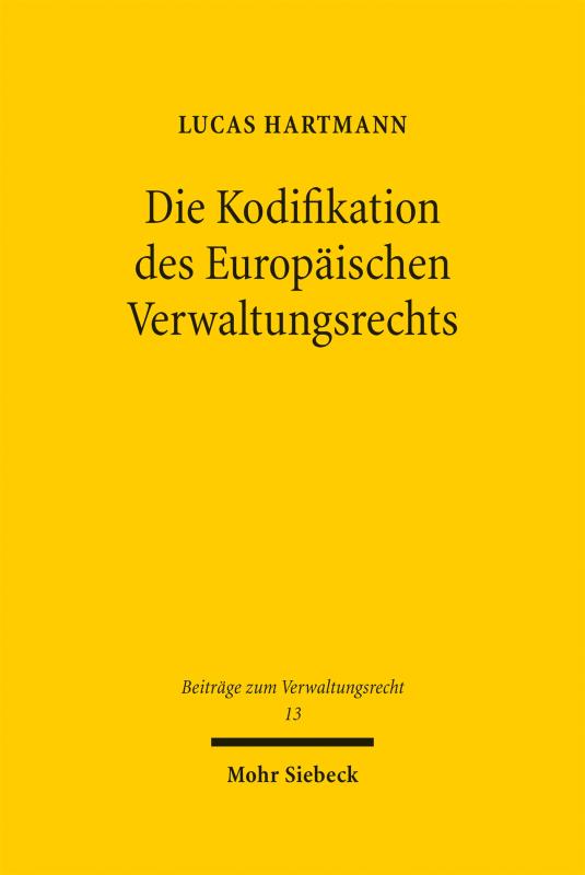 Cover-Bild Die Kodifikation des Europäischen Verwaltungsrechts